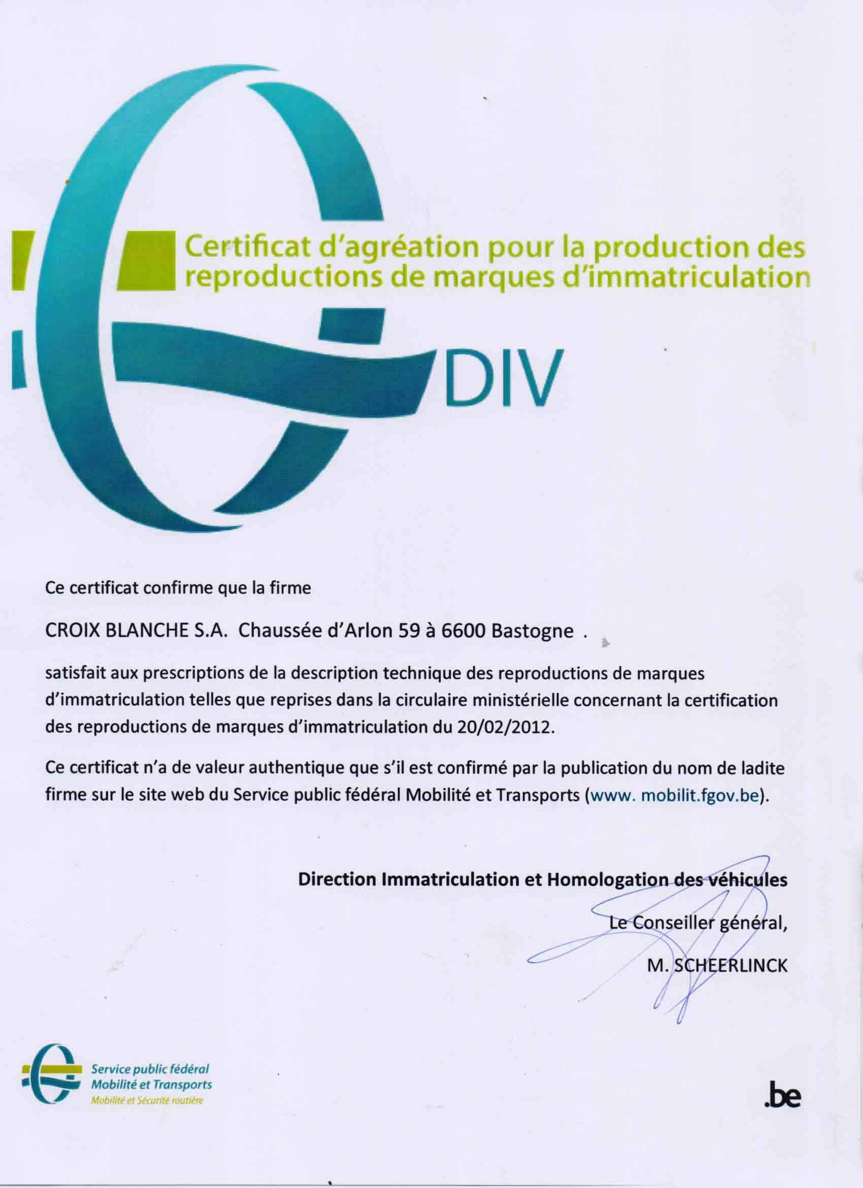 Certificat d'agréation pour la production des reproductions de marques d'immatriculation